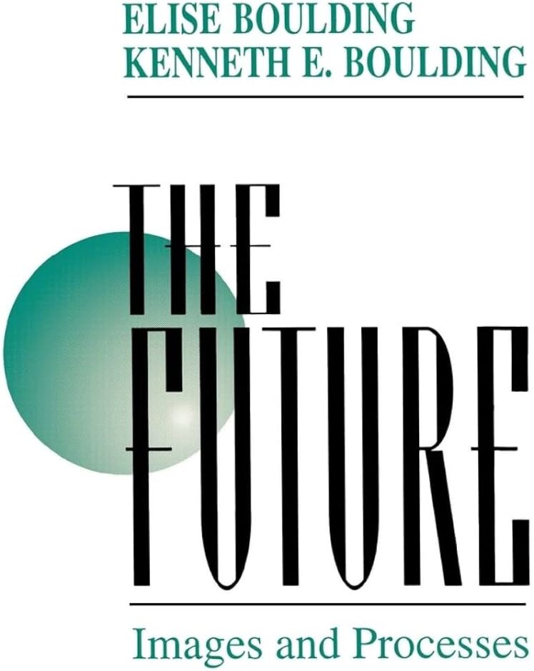 کتاب «آینده: تصاویر و فرایندها» - The Future: Images and Processes